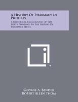 A History Of Pharmacy In Pictures
