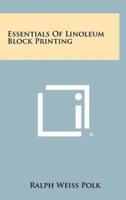 Essentials Of Linoleum Block Printing