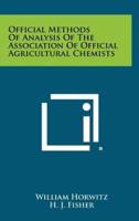 Official Methods of Analysis of the Association of Official Agricultural Chemists