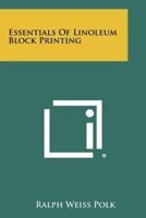 Essentials of Linoleum Block Printing