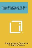 Fiscal Functions of the Federal Reserve Banks