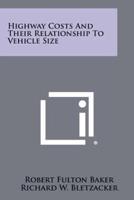 Highway Costs and Their Relationship to Vehicle Size