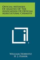 Official Methods of Analysis of the Association of Official Agricultural Chemists
