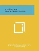 A Manual for Administrative Analysis