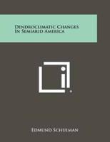 Dendroclimatic Changes in Semiarid America
