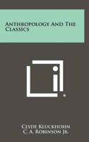 Anthropology and the Classics