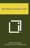 One Week in March, 1933