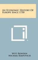 An Economic History Of Europe Since 1750