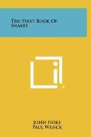 The First Book of Snakes