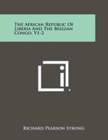 The African Republic of Liberia and the Belgian Congo, V1-2