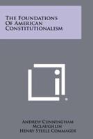 The Foundations of American Constitutionalism