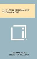 The Latin Epigrams of Thomas More