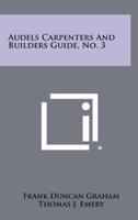 Audels Carpenters and Builders Guide, No. 3