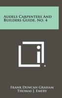 Audels Carpenters and Builders Guide, No. 4