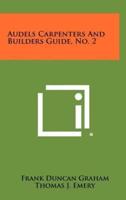 Audels Carpenters and Builders Guide, No. 2