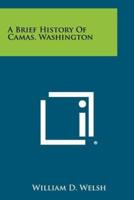 A Brief History of Camas, Washington