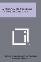 A History of Printing in North Carolina