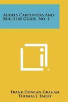 Audels Carpenters and Builders Guide, No. 4