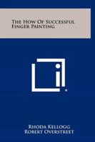 The How of Successful Finger Painting