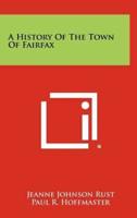 A History Of The Town Of Fairfax