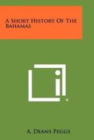 A Short History Of The Bahamas