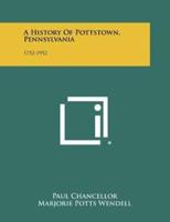 A History Of Pottstown, Pennsylvania