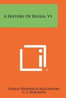 A History Of Russia, V1