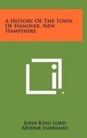 A History of the Town of Hanover, New Hampshire