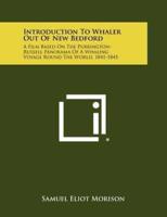 Introduction to Whaler Out of New Bedford