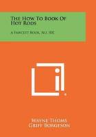 The How to Book of Hot Rods