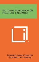 Pictorial Handbook of Fracture Treatment