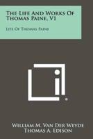The Life And Works Of Thomas Paine, V1