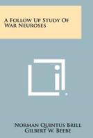 A Follow Up Study of War Neuroses
