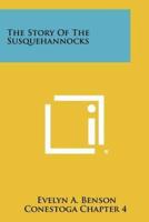 The Story Of The Susquehannocks