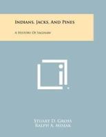 Indians, Jacks, And Pines