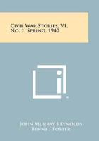 Civil War Stories, V1, No. 1, Spring, 1940