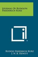 Journal of Rudolph Friederich Kurz