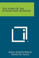 The Story Of The Schenectady Massacre