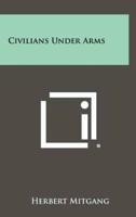 Civilians Under Arms