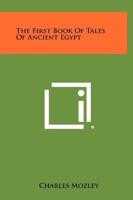 The First Book of Tales of Ancient Egypt