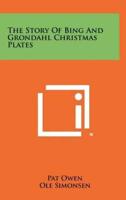 The Story Of Bing And Grondahl Christmas Plates