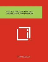 Vienna Holiday for the Hammond Chord Organ