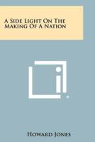 A Side Light on the Making of a Nation
