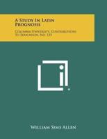 A Study in Latin Prognosis