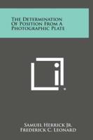 The Determination of Position from a Photographic Plate