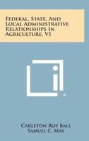 Federal, State, and Local Administrative Relationships in Agriculture, V1