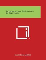 Introduction to Analysis in the Large