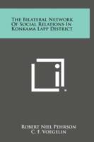 The Bilateral Network Of Social Relations In Konkama Lapp District