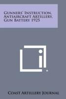 Gunners' Instruction, Antiaircraft Artillery, Gun Battery 1925