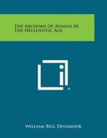 The Archons of Athens in the Hellenistic Age